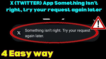 Fix X (TWITTER) App Something Isn