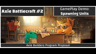 Axie Battlecraft #2 - Spawning Units