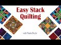 How to Piece Easy Stack Quilt Blocks