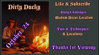 RDR2 Online | Daily Challenges & Madam Nazar Location October 24 | Dirty Ducky Tips & Locations |
