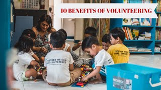 10 Benefits of Volunteering: from Volunteers' Perspective