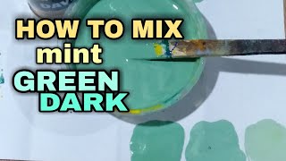 paano timplahin ang mint green/dark mint green sa latex na pintura-how to mix dark mint green