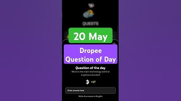 Dropee Question of Day Code 20 May | Dropee Question of Day | Dropee Today Question of Day