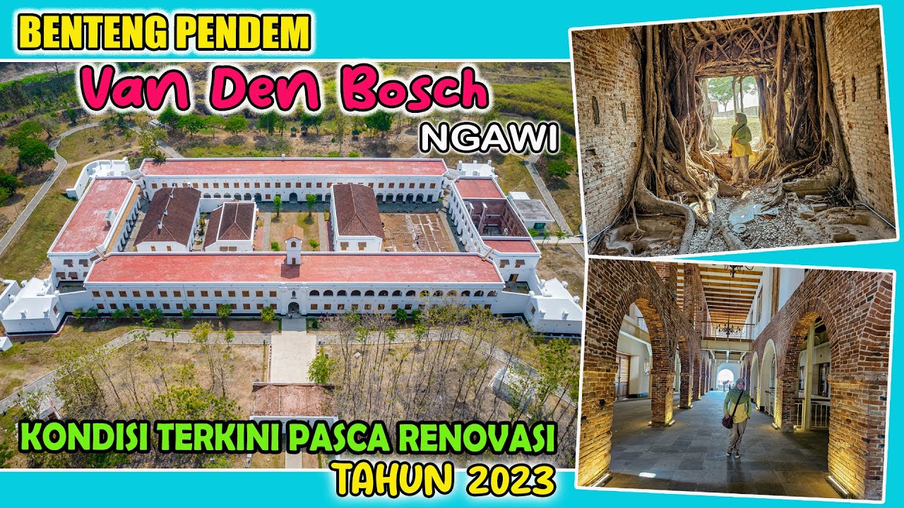 Benteng Pendem Van Den Bosch Ngawi I Kondisi Terkini Pasca Renovasi I Update Tahun 2023