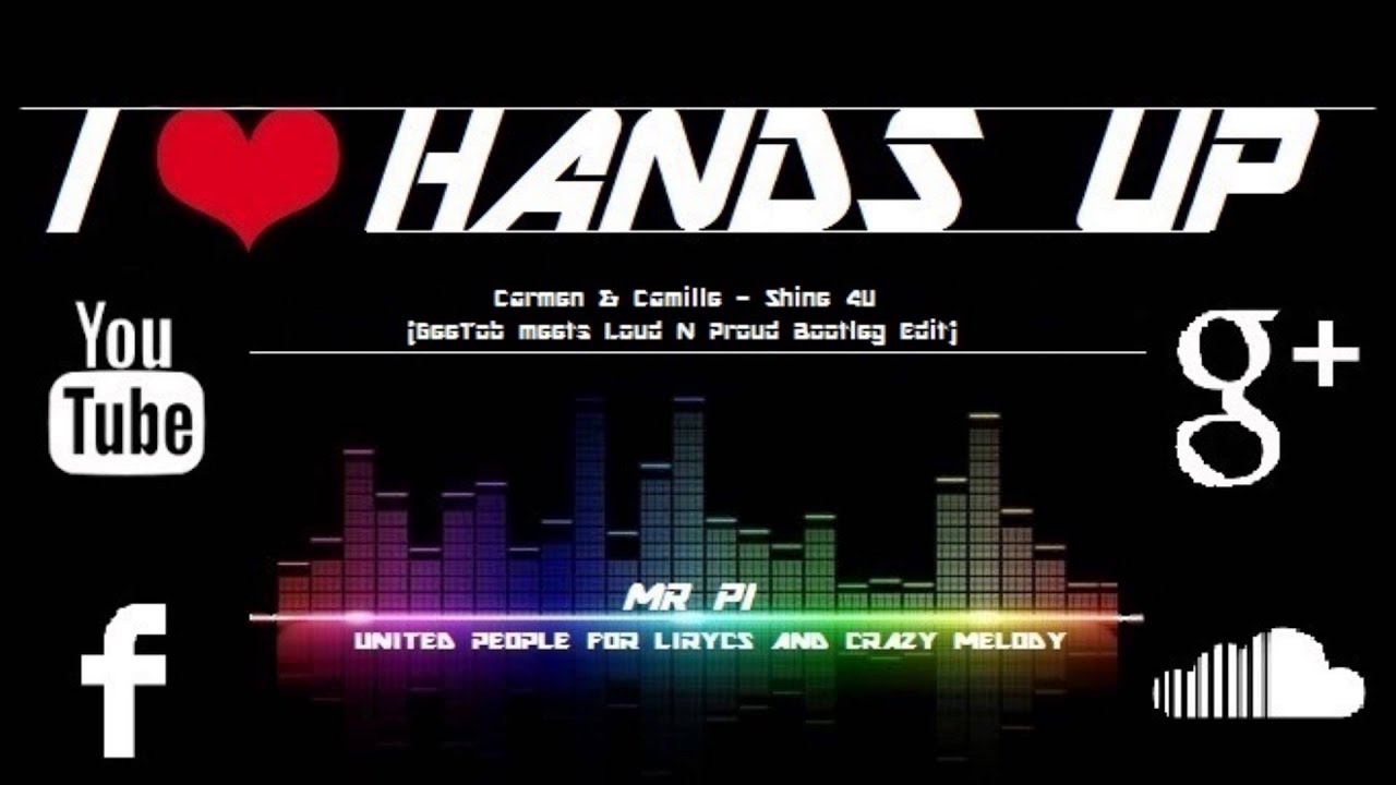 Carmen & Camille - Shine 4U (GeeTob meets Loud N Proud Bootleg Edit)