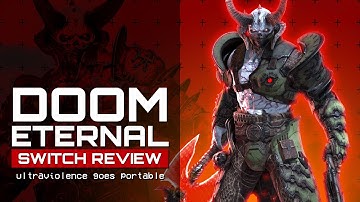 Ultraviolence Goes Portable - Doom Eternal Review (Nintendo Switch)
