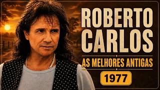 Download Lagu Roberto Carlos 1977 💛 As Melhores Antigas | Sucessos Românticos que Marcaram Época Download Lagu Roberto Carlos 1977 💛 As Melhores Antigas | Sucessos Românticos que Marcaram Época