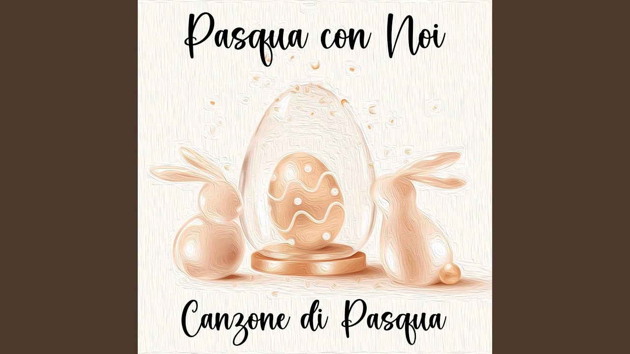 Pasqua con noi (Canzone di Pasqua)