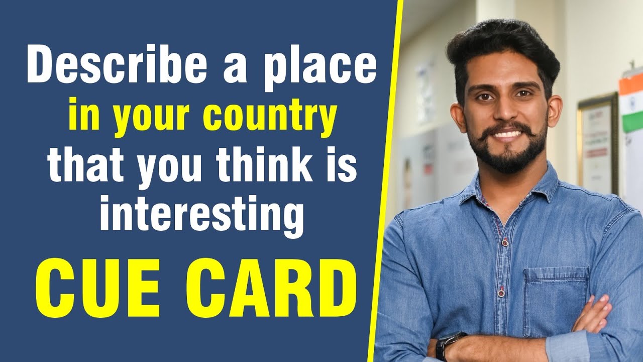 Describe a place in your country that you think is interesting You ...