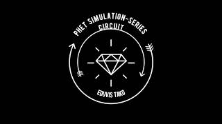 Series circuit-phet simulation