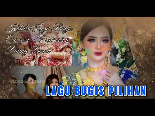 KUMPULAN LAGU BUGIS 🔴 BUGIS  TERBARU TERPOPULER | HITS VIRAL TERBAIK SEPANJANG MASA class=