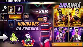 AMANHÃ!! INCUBADORA DE VOLTA, LOJA DO DESEJO 13.0, NOVAS RECARGAS E NOVIDADES DA SEMANA? - FREE FIRE