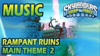 [♪♫] Rampant Ruins - Main Theme 2 | Skylanders SWAP Force Music