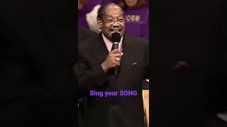 Bishop G.E. Patterson Sing Your Song !!