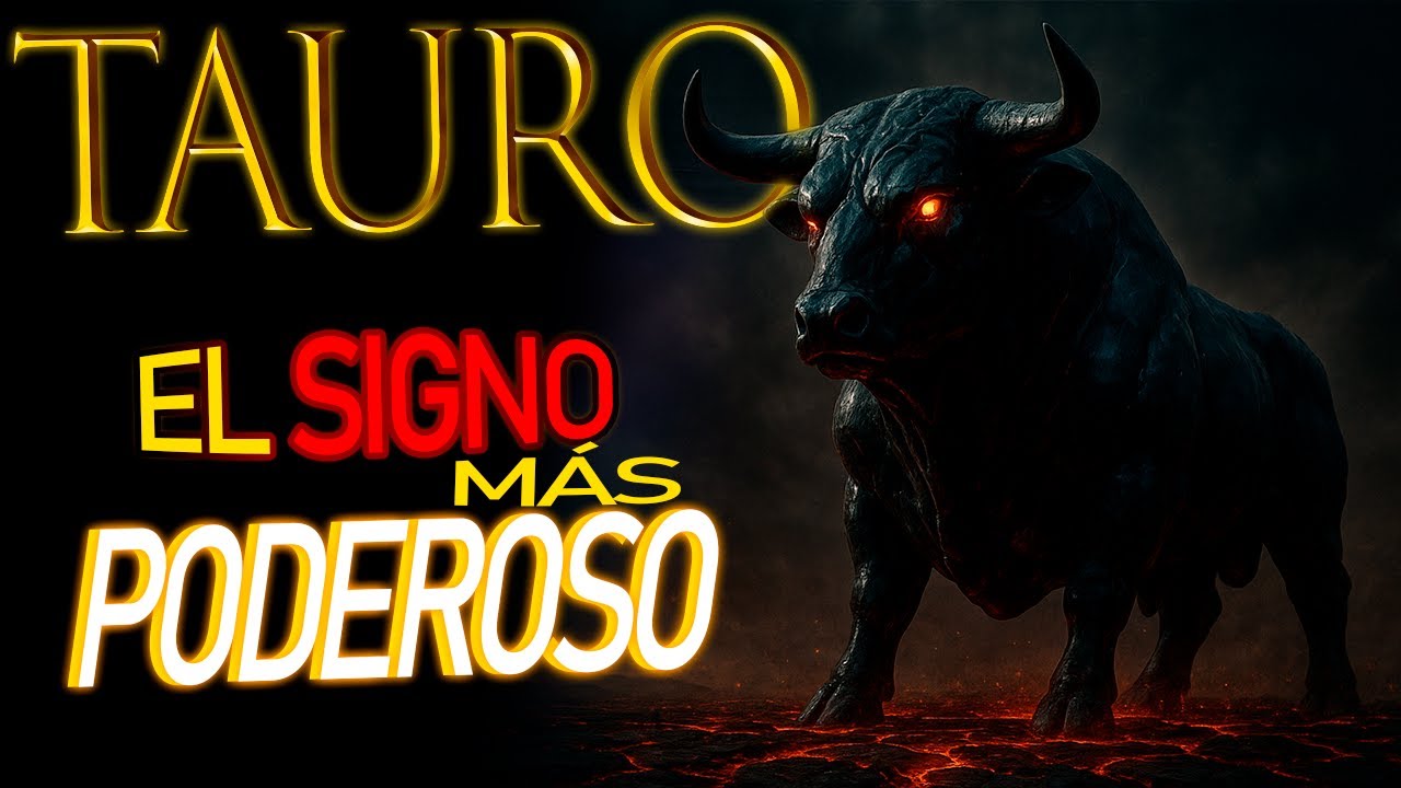 11 Razones Por Las Que TAURO Es El Signo Más Poderoso (La #7 Cambiará ...