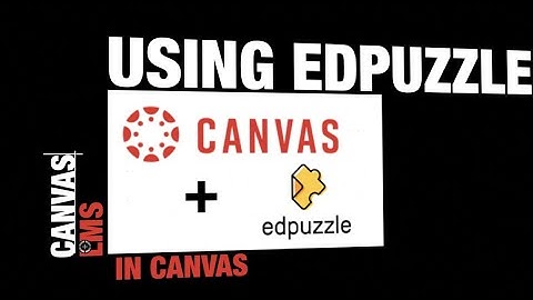Using Edpuzzle in Canvas