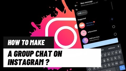 How to make a group chat on instagram 2023