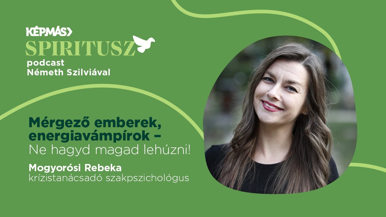 Mérgező emberek, energiavámpírok – Ne hagyd magad lehúzni! | 5. évad, 2. adás