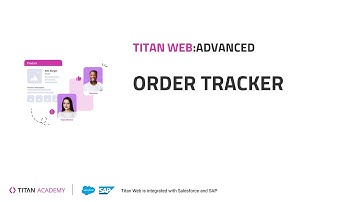 Extend Experience Cloud Projects with Titan Widgets - Order Tracker