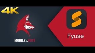 Mobile Futé - Fyuse, Le Test De Lapplication