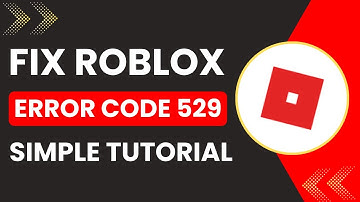 How To Fix Roblox Error Code 529   We Are Experiencing Technical Difficulties