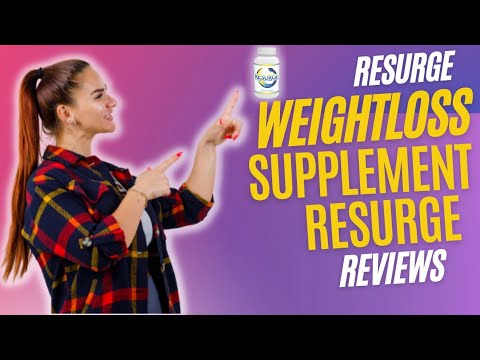 Resurge Weight Loss Supplement – Resurge Reviews Updated 2021