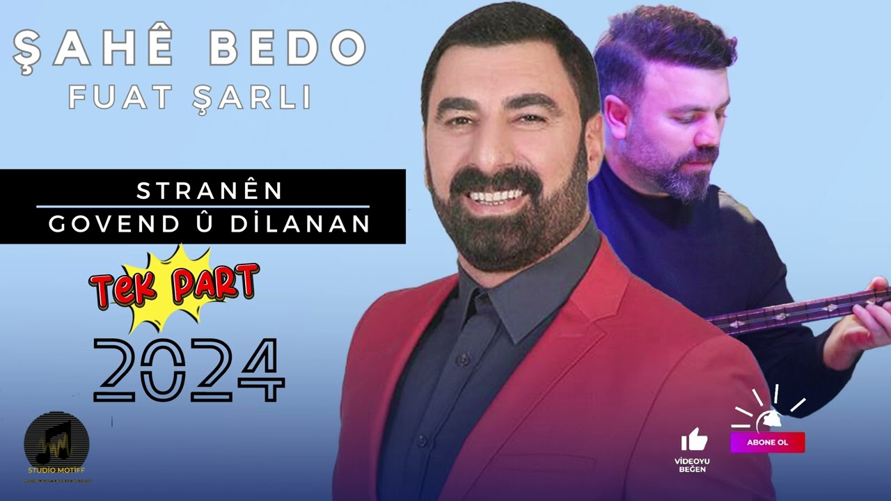 Şahe Bedo / Fuat Şarlı - Stranen Govend û Dilanen / 20 DEQQE FULLLL 2024