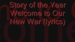 Story of the Year - Welcome to our new War (with lyrics)