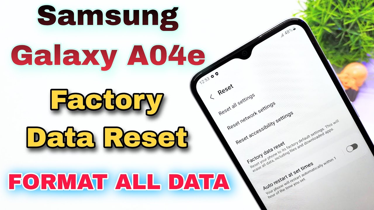 Samsung Galaxy A04e Factory Data Reset Guide Take Full Restore Of
