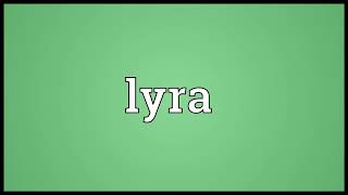 Lyra Meaning 2