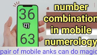Number Combination L 36 Or 63 L अक क सयग L Numerology Combination 36 Or 63 L Mobile Numerology