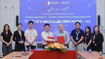 LỄ RA MẮT CHƯƠNG TRÌNH HỢP TÁC ĐÀO TẠO LẬP TRÌNH NHÚNG | RIKKEI EDUCATION & SEEE.HUST
