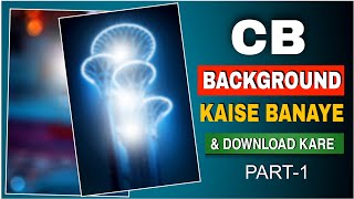 CB Background Kaise banaye | How to make fer level cb background & cb background download || screenshot 1