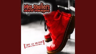 Video thumbnail of "Mes Souliers Sont Rouges - Le bout du banc"