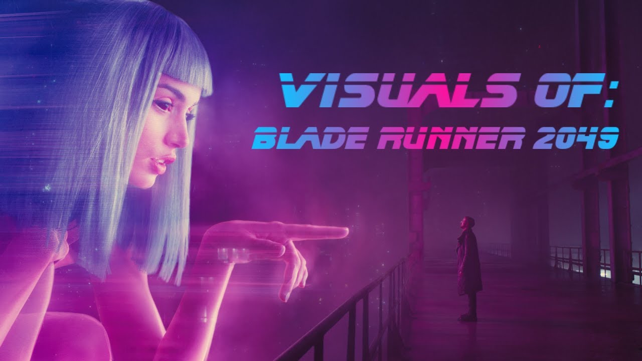 Visuals of: Blade Runner 2049 (2017) [4K]