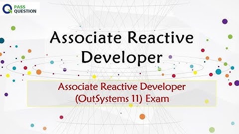 Associate Reactive Developer (OutSystems 11) Exam Questions