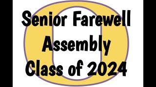 Senior Farewell Assembly 2024