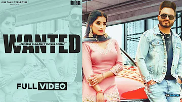 Wanted (Official Video) Harpreet Dhillon Ft Gurlez Akhtar | Sabba Latest New Punjabi songs 2022