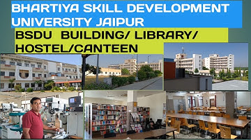 BHARTIYA SKILL DEVELOPMENT UNIVERSITY JAIPUR -BUILDING,LIBRARY,HOSTEL,CANTEEN.ITI FITTER AIM