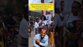 Téàrs Filled Everywhere As Nollywood Late Actor Alex Ekubo's Siblings, Community, received his body.