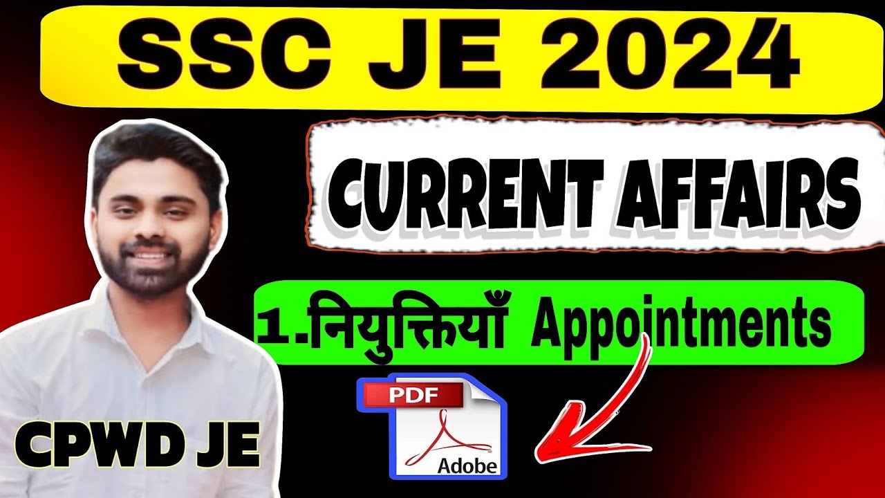SSC JE Current Affairs 2024 | Day 1 नियुक्तियाँ Appointments । RJ CPWD ...