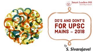 Do's and Dont's for Mains 2018 | Smart Leaders IAS | Chennai