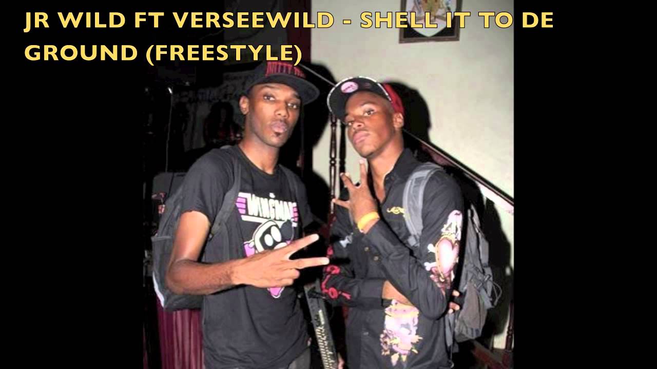 JR WILD FT VERSEEWILD - SHELL IT TO DE GROUND (FREESTYLE)