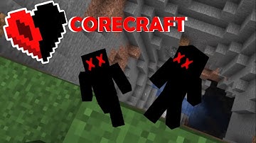CoreCraft #2 | The Fist Two Death