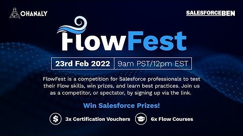 FlowFest V1: Presented by Ohanaly & SalesforceBen