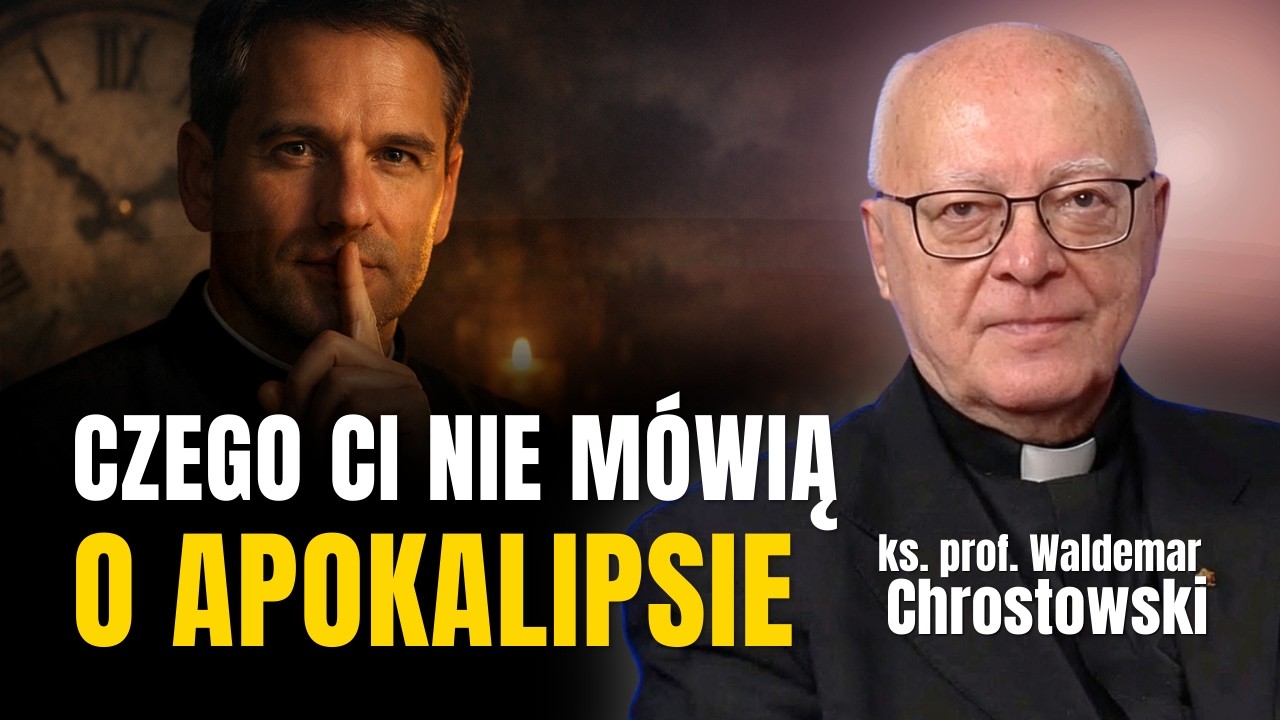 Apokalipsa została źle zrozumiana. Ks. prof. Waldemar Chrostowski