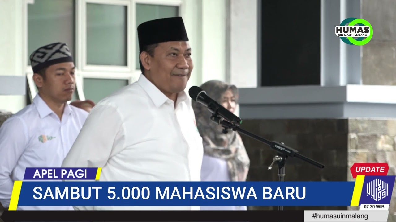 APEL PAGI: SAMBUT 5000 MAHASISWA BARU UIN MALANG