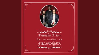 Video thumbnail of "Franska Trion - Staffan var en stalledräng"
