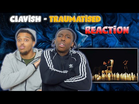 Clavish - Traumatised (Official Video) - REACTION