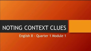 ENGLISH 8 Quarter 1 Module 1 || Noting Context Clues